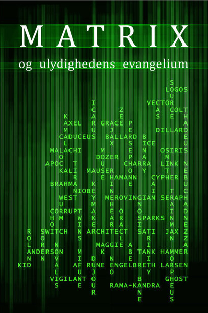 Forside til 'Matrix og ulydighedens evangelium' af Rune Engelbreth Larsen