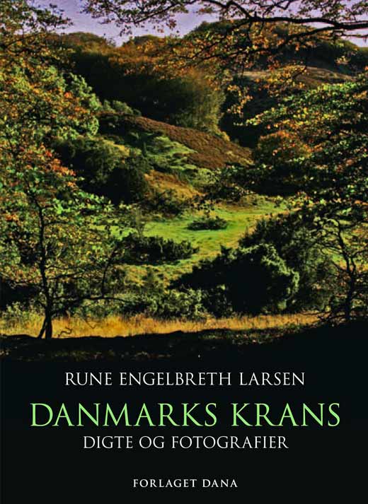 Forside til 'Danmarks krans' af Rune Engelbreth Larsen